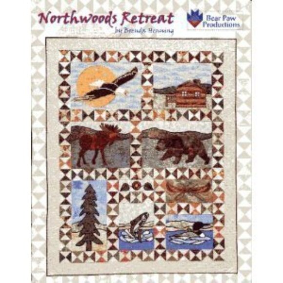 Northwoods Retreat Quilt Pattern Book By Brenda Henning Bear Paw Productions 200 - Picture 2 of 14